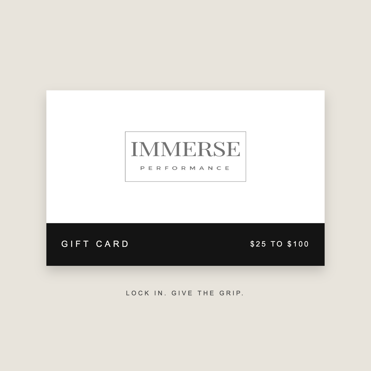 Immerse Performance gift card, $25 to $100